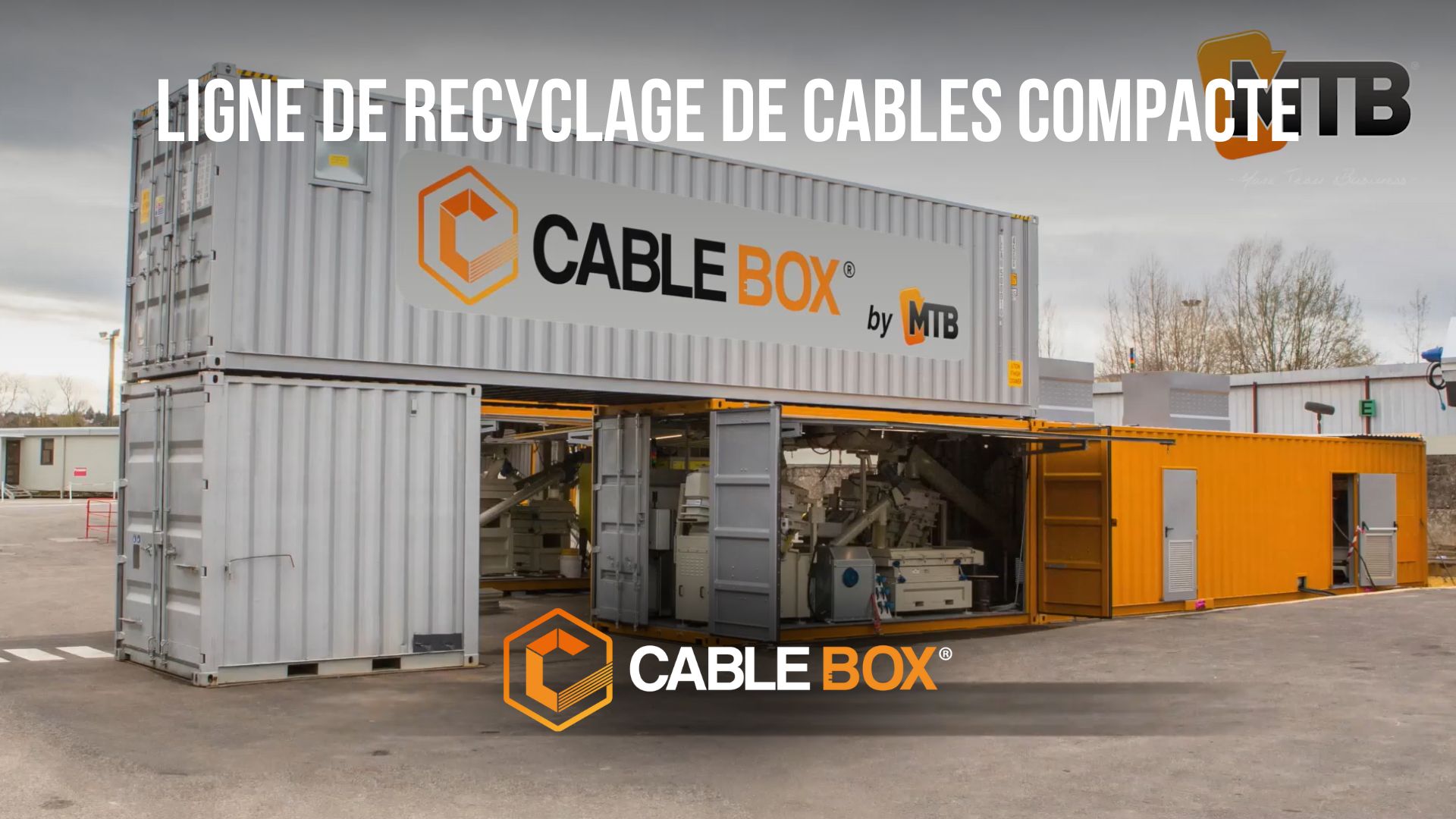 Système compact de recyclage de cables par MTB